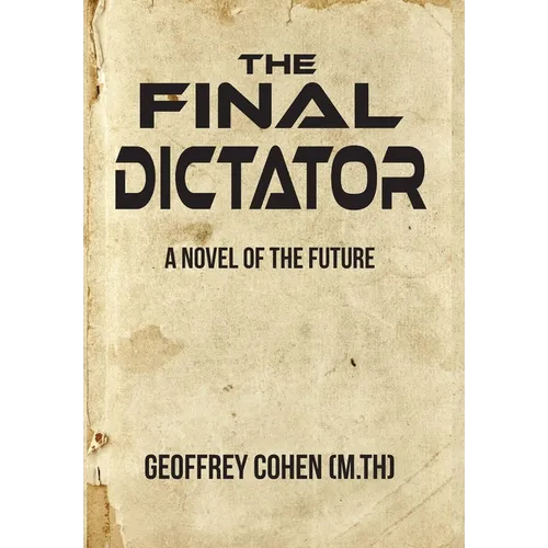The Final Dictator
