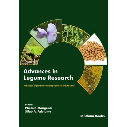 Advances in Legume Research: Physiological Responses and Genetic Improvement for Stress Resistance