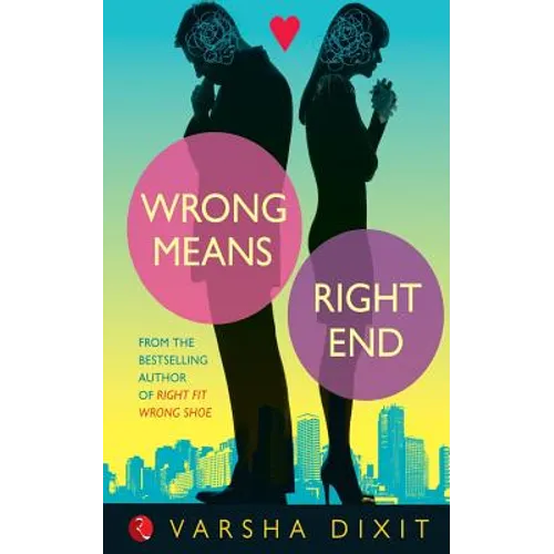 Wrong Means Right End
