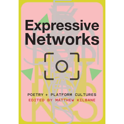 Expressive Networks: Poetry and Platform Cultures