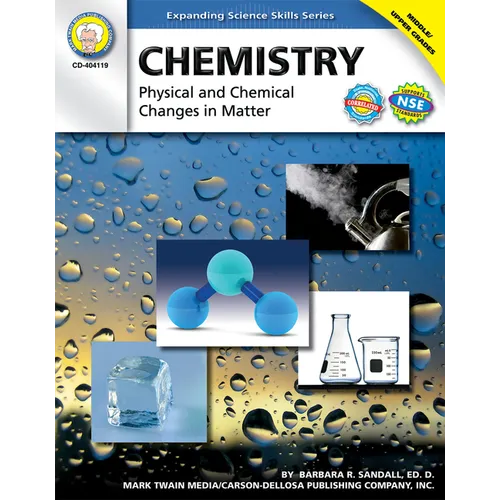 Chemistry, Grades 6 - 12: Physical and Chemical Changes in Matter