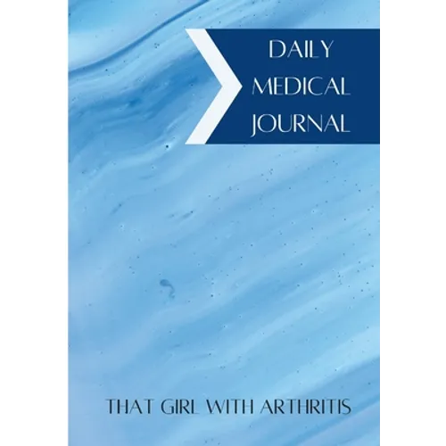Daily Medical Journal: That Girl With Arthritis
