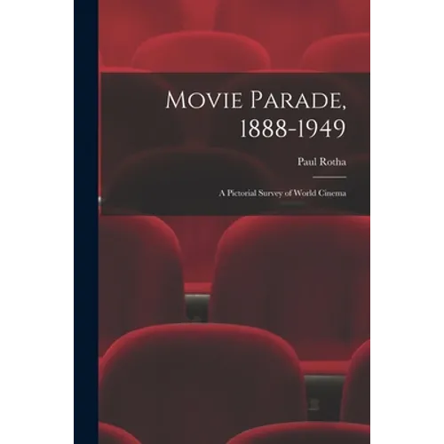 Movie Parade, 1888-1949: a Pictorial Survey of World Cinema