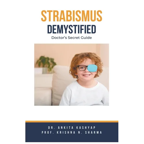 Strabismus Demystified: Doctor's Secret Guide