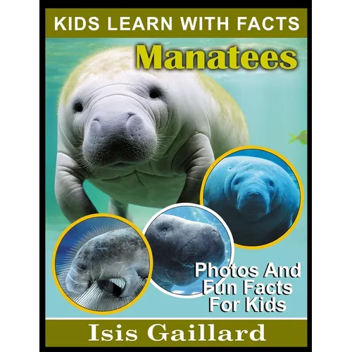 Manatees: Photos and Fun Facts for Kids