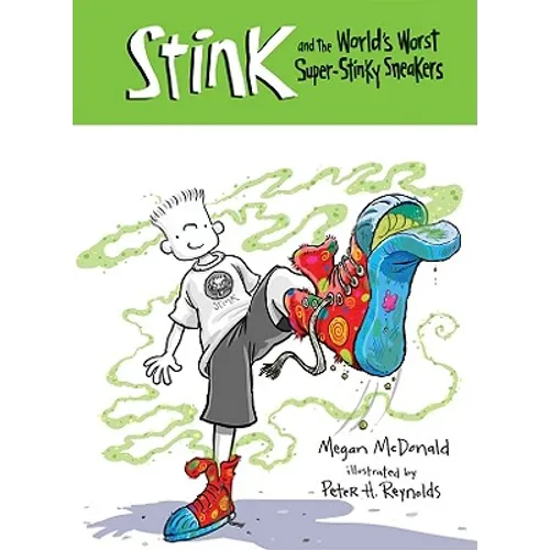 Stink and the World's Worst Super-Stinky Sneakers