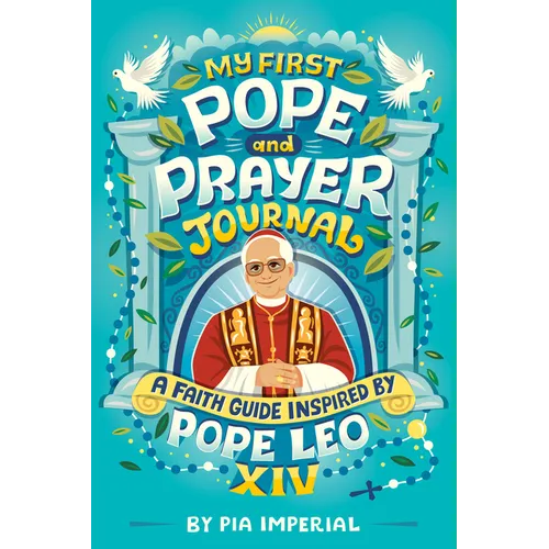 My First Pope and Prayer Journal: A Faith Guide Inspired by Pope Leo XIV