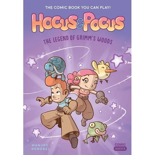 Hocus & Pocus: The Legend of Grimm's Woods: The Comic Book You Can Play