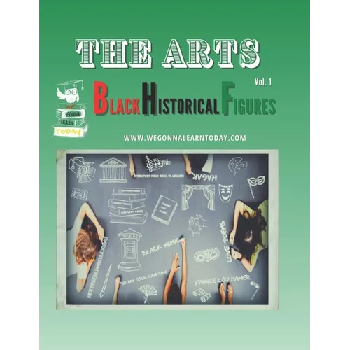 The Arts: Black Historical Figures