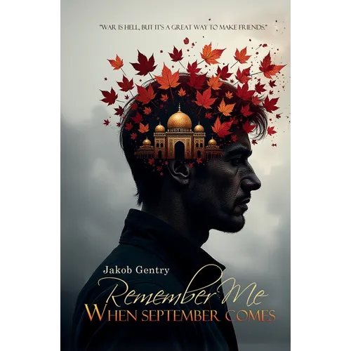 Remember Me when September Comes: A Short Novel Set During Operation Iraqi Freedom