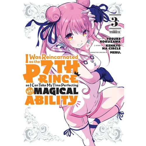 I Was Reincarnated as the 7th Prince So I Can Take My Time Perfecting My Magical Ability 3