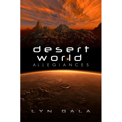 Desert World Allegiances: Volume 1