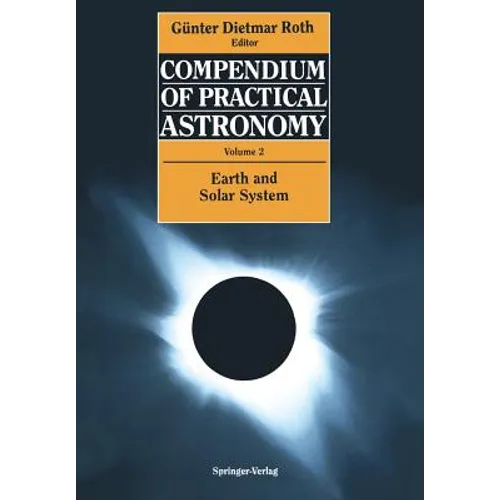 Compendium of Practical Astronomy: Volume 2: Earth and Solar System