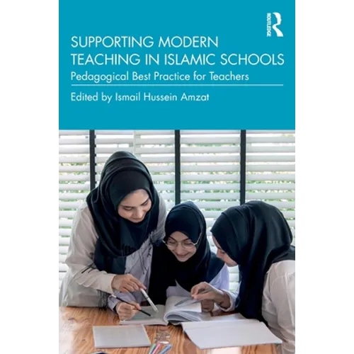 Supporting Modern Teaching in Islamic Schools: Pedagogical Best Practice for Teachers