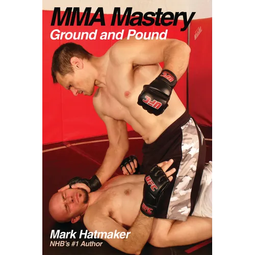 Mma Mastery: Ground and Pound