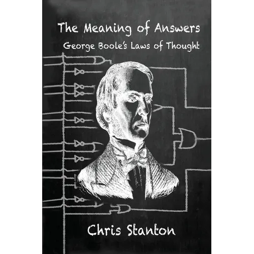 The Meaning of Answers, George Boole's Laws of Thought
