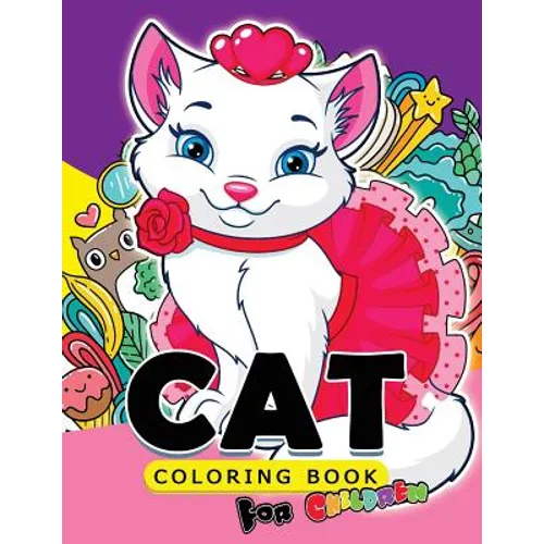 Cat Coloring Book For Children: Cute Cat Coloring Patterns for Children and Girls