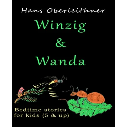 Winzig & Wanda: Bedtime stories for kids (5 & up)
