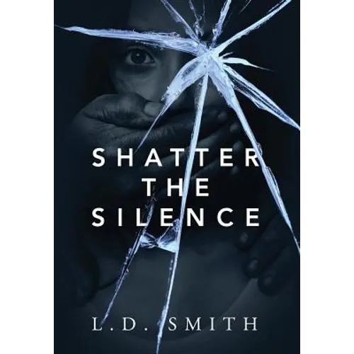 Shatter the Silence