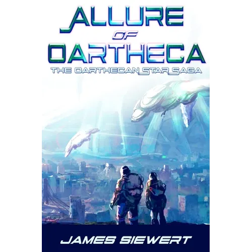 Allure of Oartheca: Book One of the Oarthecan Star Saga