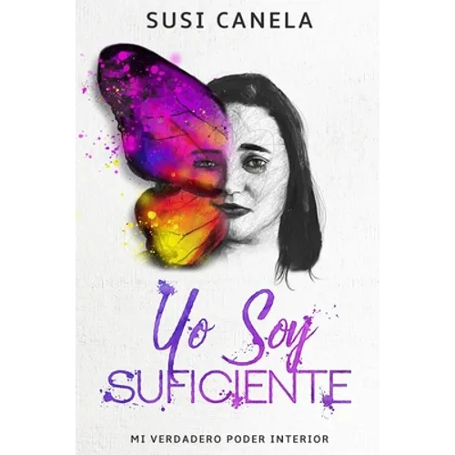 Yo Soy Suficiente: Mi Verdadero Poder Interior