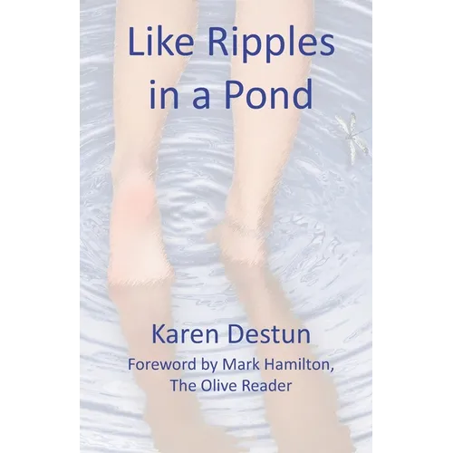 Like Ripples in a Pond