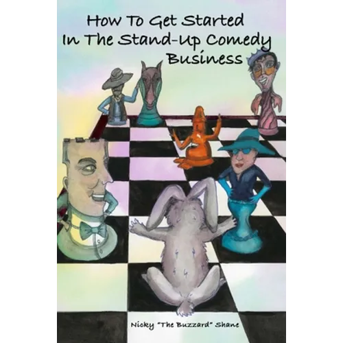 How To Get Started In The Stand-Up Comedy Business
