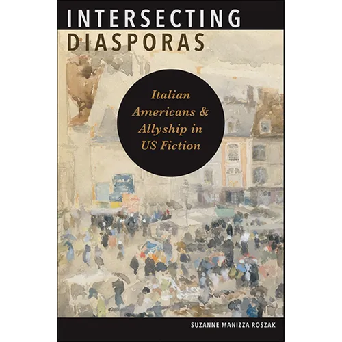 Intersecting Diasporas: Italian Americans and Allyship in US Fiction