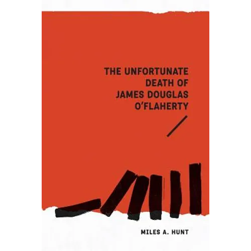 The Unfortunate Death of James Douglas O'Flaherty