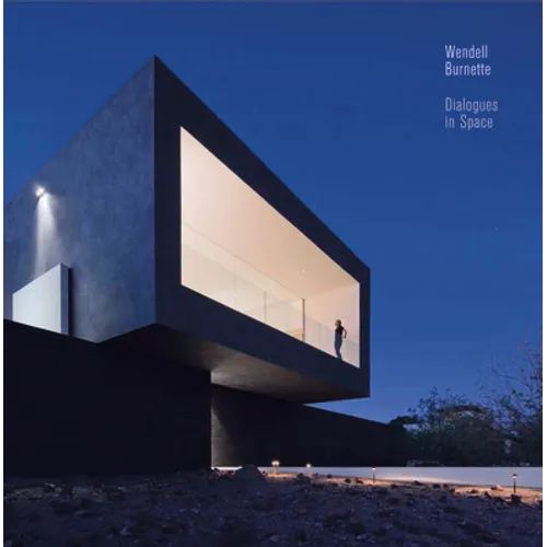 Dialogues in Space: Wendell Burnette Architects: Boxed Limited Edition
