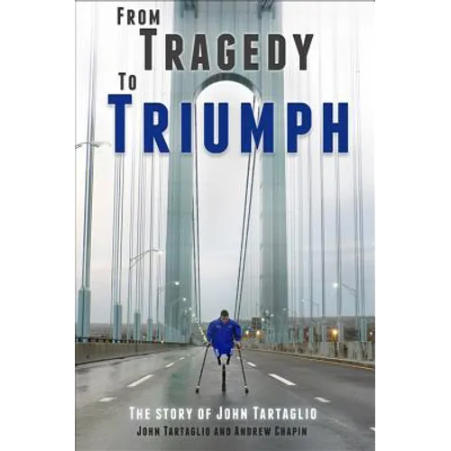From Tragedy to Triumph: The Story of John Tartaglio