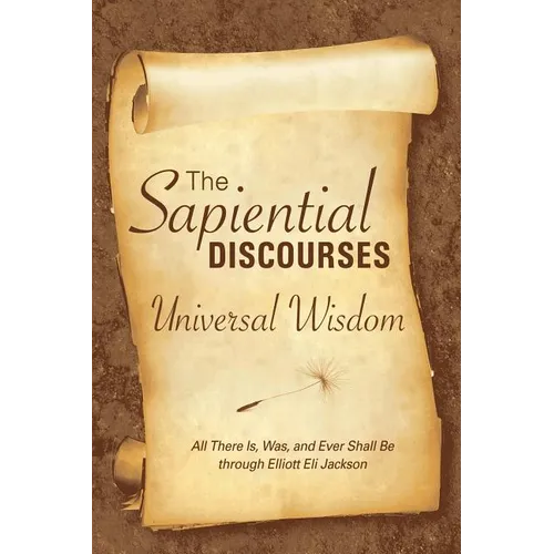 The Sapiential Discourses: Universal Wisdom