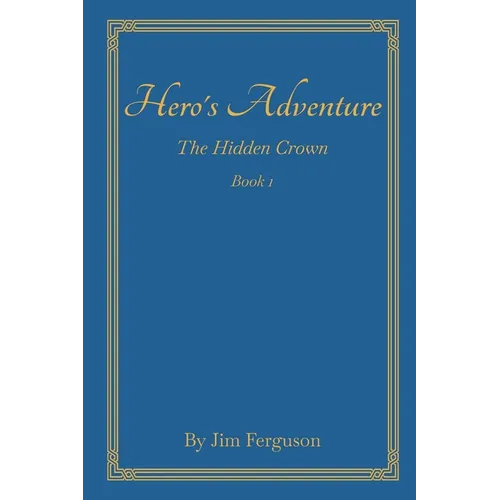 Hero's Adventure: The Hidden Crown