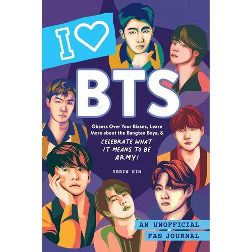 I Love Bts: An Unofficial Fan Journal