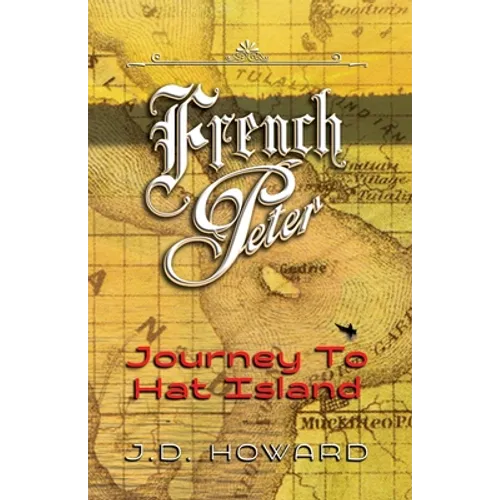 French Peter: Journey To Hat Island