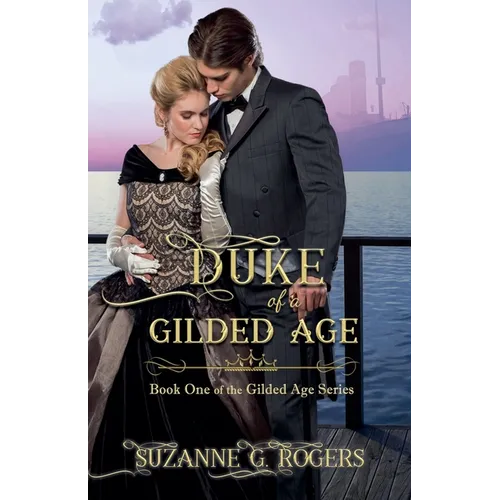 Duke of a Gilded Age