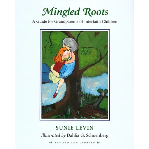 Mingled Roots -A Guide for Grandparents of Interfaith Children