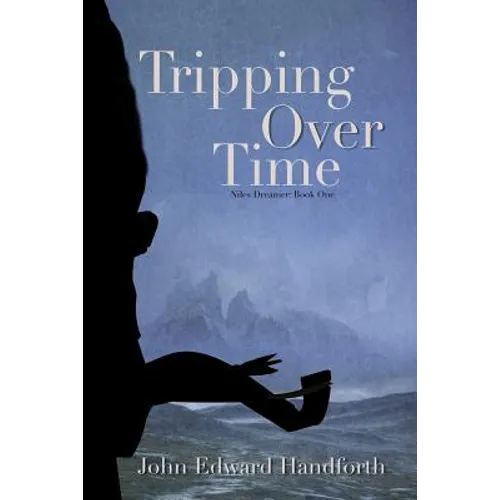 Tripping Over Time: Niles Dreamer Book One