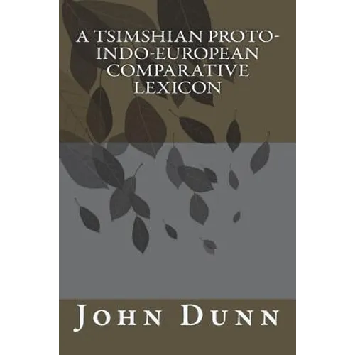 A Tsimshian Proto-Indo-European Comparative Lexicon