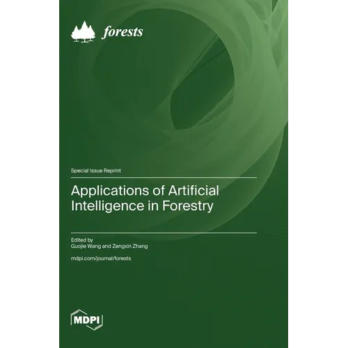 Applications of Artificial Intelligence in Forestry