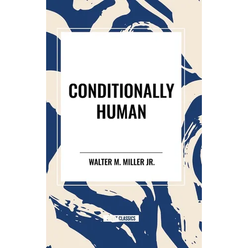 Conditionally Human