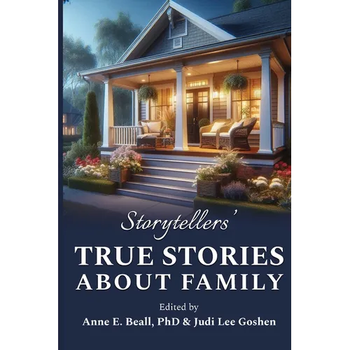 Storytellers' True Stories about Family
