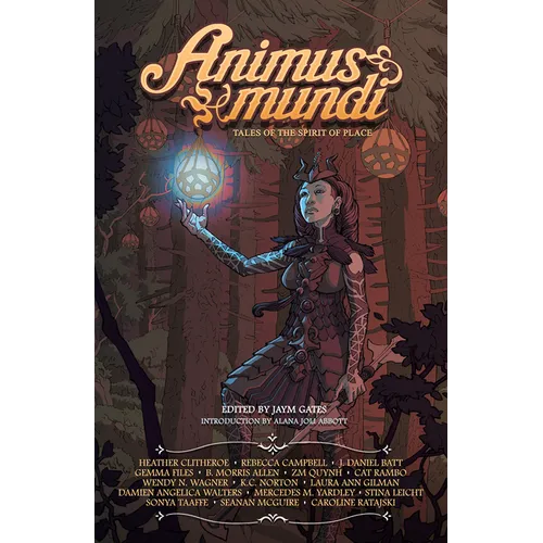 Animus Mundi: Tales of the Spirit of Place Volume 2
