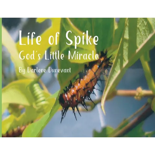 Life of Spike: God's Little Miracle