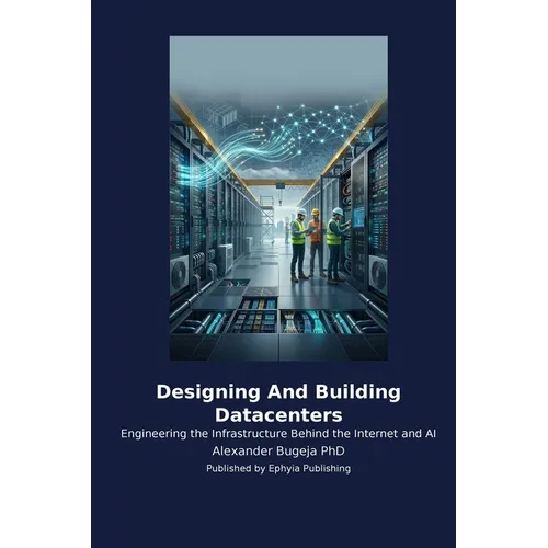 Designing And Building Datacenters