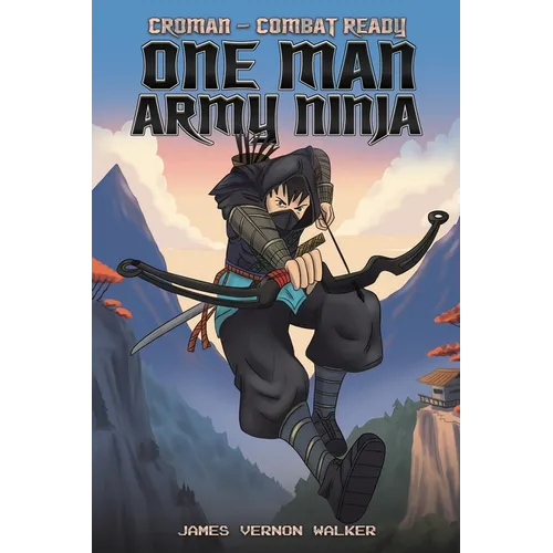 Croman - Combat Ready One Man Army Ninja