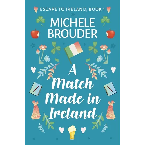 A Match Made in Ireland (Escape to Ireland, Book 1)