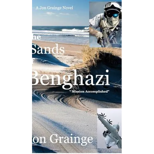 The Sands of Benghazi: Mission Accomplished