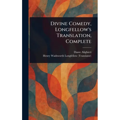 Divine Comedy, Longfellow's Translation, Complete