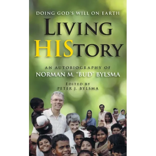 Living HIStory: Doing God's Will on Earth